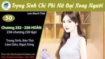 [HV] Trọng Sinh Chi Phì Nữ Đại Xoay Người